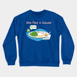 Give Peas a Chance! Crewneck Sweatshirt